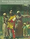 Winslow Homer's Images of Blacks: The Civil War and Reconstruction Years Winslow Homer's Images of Blacks: The Civil War and Reconstruction Years