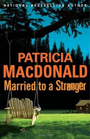 Married To A Stranger By Patricia Macdonald