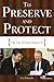 Preserve And Protect: The Life of Edwin Meese III