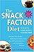The Snack Factor Diet by Keri Glassman