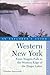 Western New York, An Explorer's Guide: From Niagara Falls and Southern Ontario to the Western Edge of the Finger Lakes