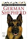Dog Breed Handbooks: German Shepherd