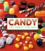 Candy: The Sweet History (Paperback)
