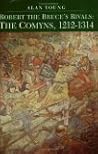 Robert the Bruce's Rivals: The Comyns, 1212 - 1314
