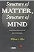 Structure of Matter, Structure of Mind: Man's Place in Nature, Reconsidered