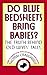 Do Blue Bedsheets Bring Babies?: The Truth Behind Old Wives' Tales