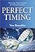 Perfect Timing by Von Braschler