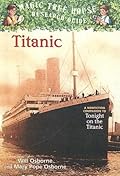 Titanic (Magic Tree House Research Guide, #7)