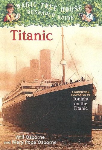 Titanic (Magic Tree House Research Guide, #7)