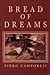 Bread of Dreams: Food and F...