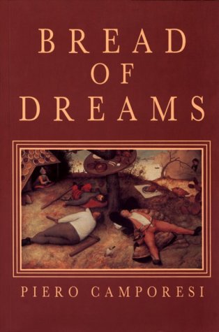 Bread of Dreams: Food and Fantasy in Early Modern Europe (Paperback)
