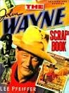 The John Wayne Scrapbook