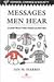 Messages Men Hear: Constructing Masculinities (Gender, Change and Society Series)