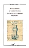 ANDRÉ BRETON ET L'HUMOUR NOIR (French Edition)