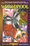 Elfquest Reader's Collection: Worldpool Elfquest Reader's Collection: Worldpool