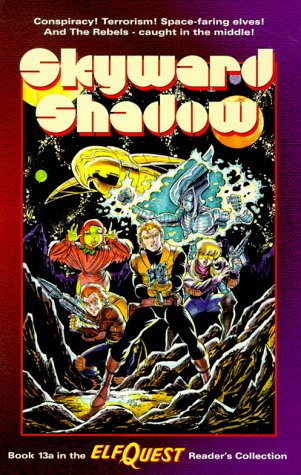 Skyward Shadow (ElfQuest Reader's Collection, #13a)