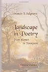 Landscape in Poetry from Homer to Tennyson: With many illustrative examples Landscape in Poetry from Homer to Tennyson: With many illustrative examples