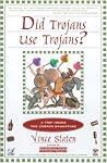 Did Trojans Use Trojans?: A Trip Inside the Corner Drugstore Did Trojans Use Trojans?: A Trip Inside the Corner Drugstore