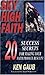 Sky High Faith: 20 Success Secrets for Making Your Faith Produce Results