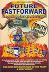 Future Fastforward: The Zionist Anglo-American Empire Meltdown