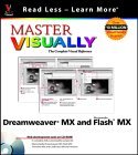 Master VISUALLY Dreamweaver MX and Flash MX (Paperback)
