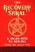 The Recovery Spiral: A Pagan Path to Healing