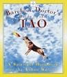 Barefoot Doctor's Guide to the Tao: A Spiritual Handbook for the Urban Warrior
