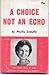 A Choice Not An Echo by Phyllis Schlafly