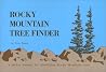Rocky Mountain Tree Finder a Manual for Identifying Rocky Mountain Trees Rocky Mountain Tree Finder a Manual for Identifying Rocky Mountain Trees