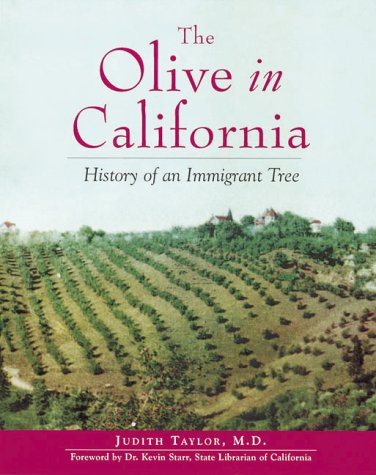 The Olive in California: History of an Immigrant Tree (Hardcover)