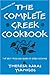 The Complete Greek Cookbook: The Best From 3000 Years Of Greek Cooking