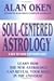 Soul-Centered Astrology by Alan Oken