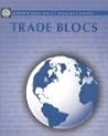 Trade Blocs (World Bank Policy Research Report)