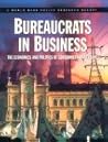 Bureaucrats in Business: The Economics and Politics of Government Ownership (World Bank Policy Research Report)