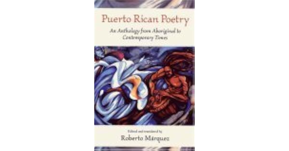 Puerto Rican Poetry A Selection from Aboriginal to Contemporary Times