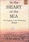 In the Heart of the Sea by Nathaniel Philbrick