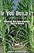 If You Build It: Creating Your Own Spiritual Field of Dreams