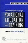 The Roles of Evaluation for Vocational Education and Training: Plain Talk on the Field of Dreams