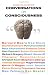 Conversations on Consciousness