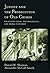 Justice and the Prosecution of Old Crimes: Balancing Legal, Psychological, and Moral Concerns
