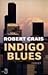 Indigo Blues (Elvis Cole, #7)