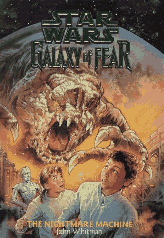 The Nightmare Machine (Star Wars: Galaxy of Fear, #4)
