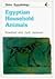 Egyptian Household Animals (Shire Egyptology)