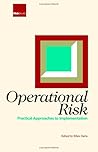 Operational Risk: Practical Approaches to Implementation