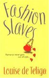 Fashion Slaves (Paperback)