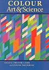 Colour: Art and Science (Darwin College Lectures, Series Number 7) Colour: Art and Science (Darwin College Lectures, Series Number 7)