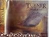 Turner in His Time