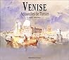Venise: Aquarelles De Turner (French Edition)