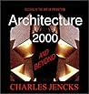 Architecture 2000 and Beyond: Success in the Art of Prediction