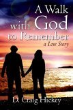 A Walk With God to Remember (Paperback)